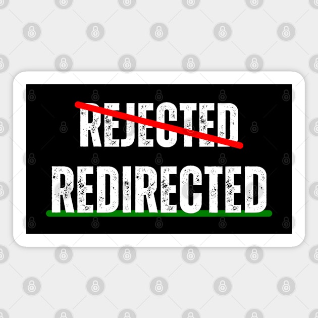 Not rejected just redirected Christian Magnet by HisPromises